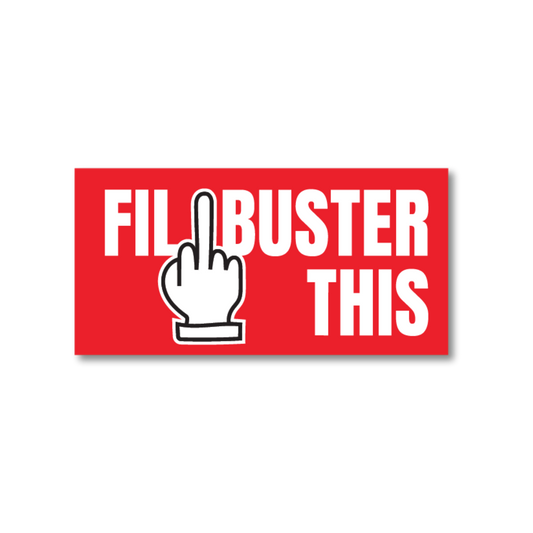 Filibuster This Bumper Sticker