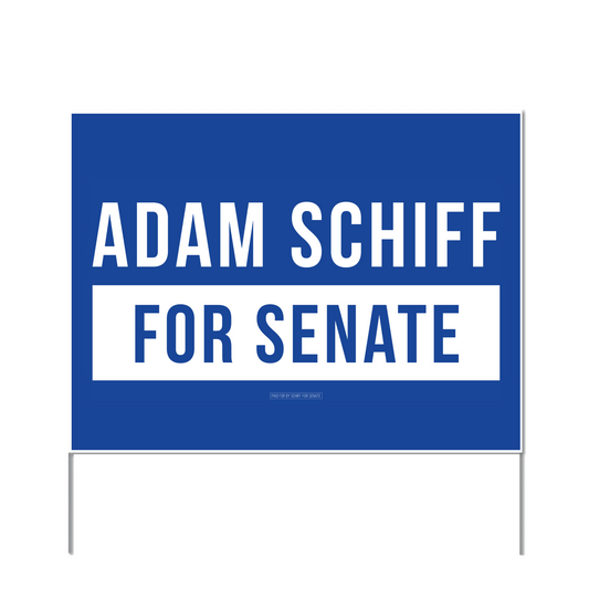 Adam Schiff for Senate Yard Sign