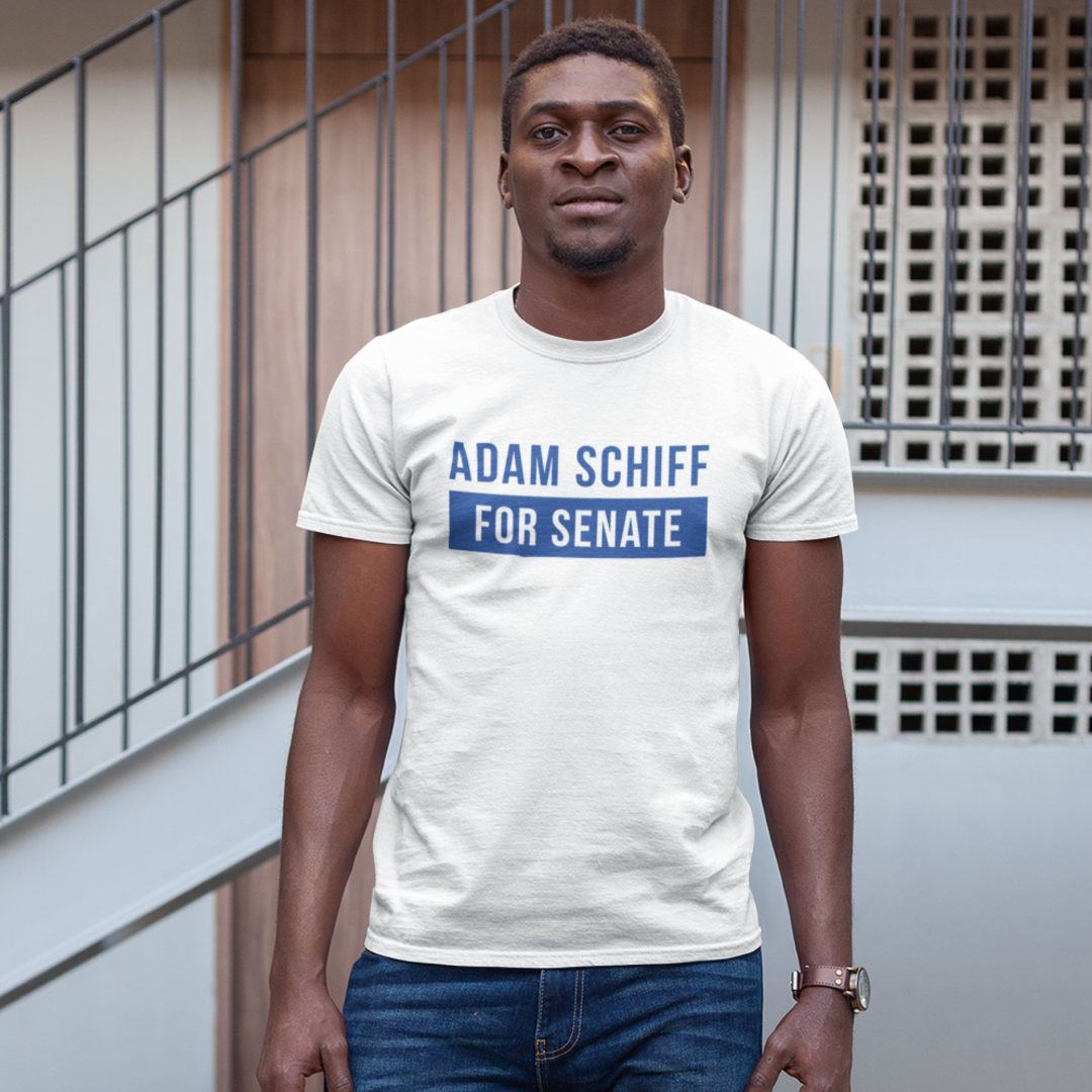Adam Schiff for Senate T-Shirt