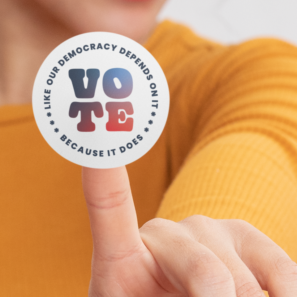 Vote Like Our Democracy Depends On It Sticker
